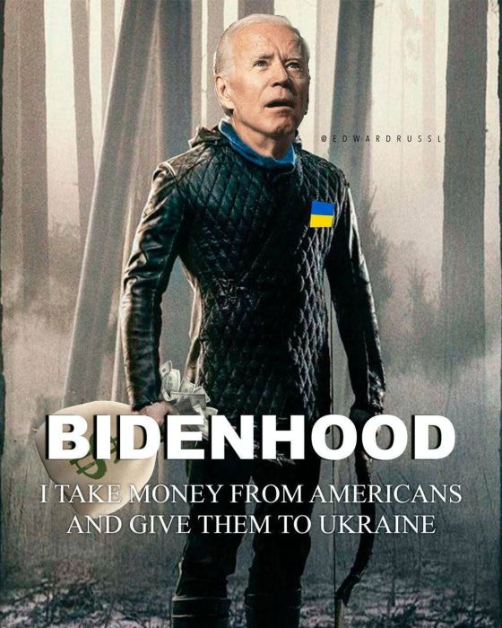 Bidenhood - I take money from Americans and give them to Ukraine 